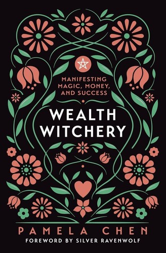 Wealth witchery manifesting - wealth, witchery: